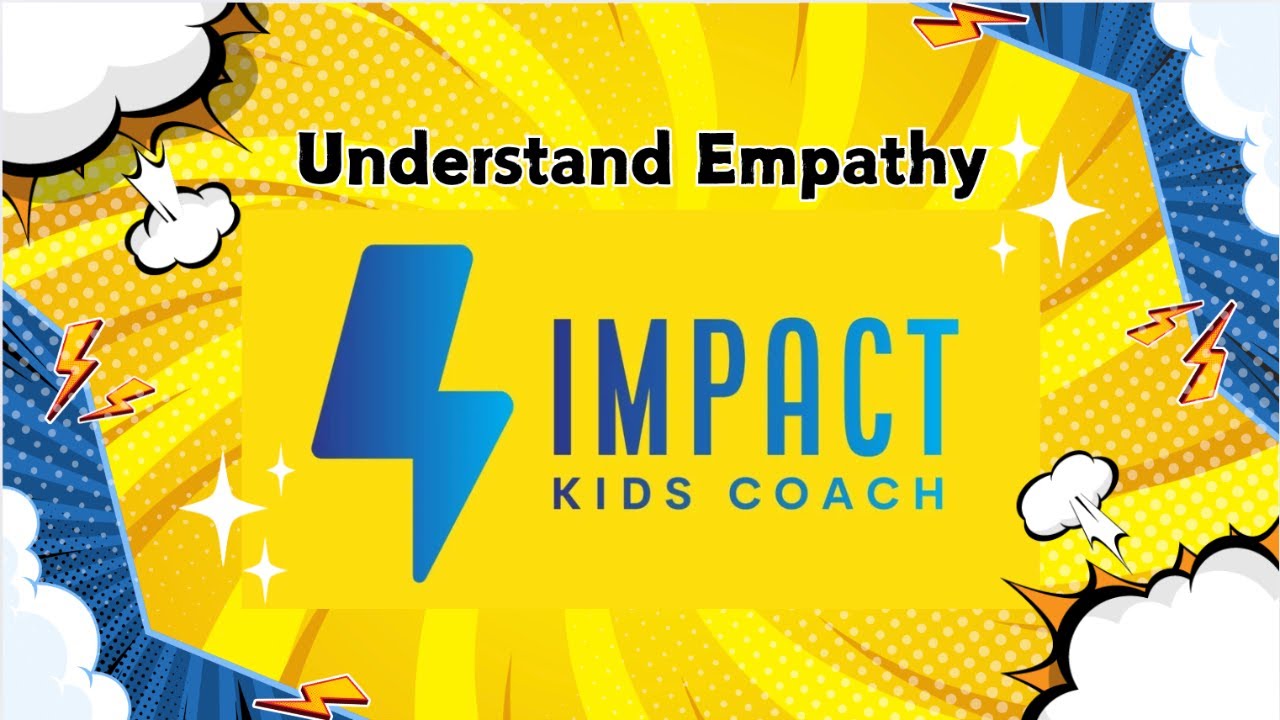 Empathy with IMPACT Kids Coach | Educational Video for Kids