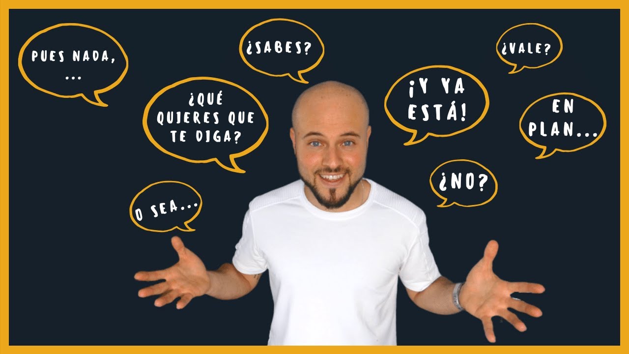 Las MULETILLAS más FRECUENTES que usan los NATIVOS en ESPAÑOL 🗯