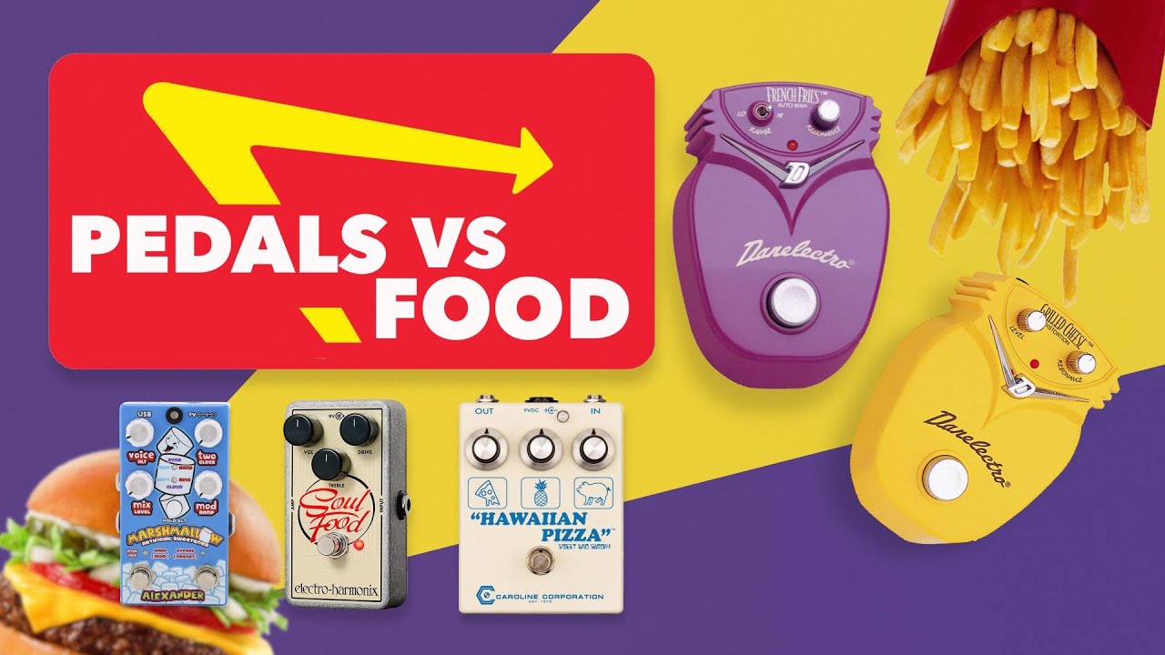 Greatest Food Themed Guitar Pedals
