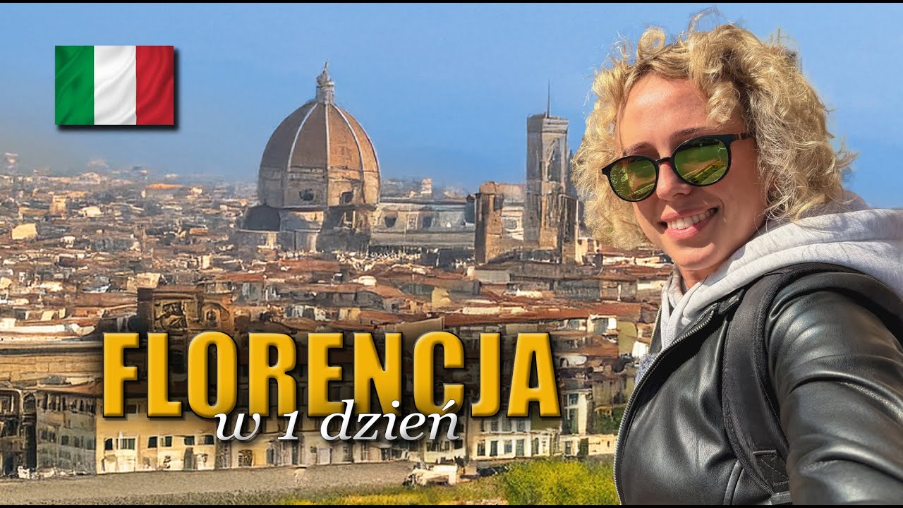 FLORENCJA W JEDEN DZIEŃ &ndash; CO ZOBACZYĆ I JAK SIĘ NIE ZAGUBIĆ?