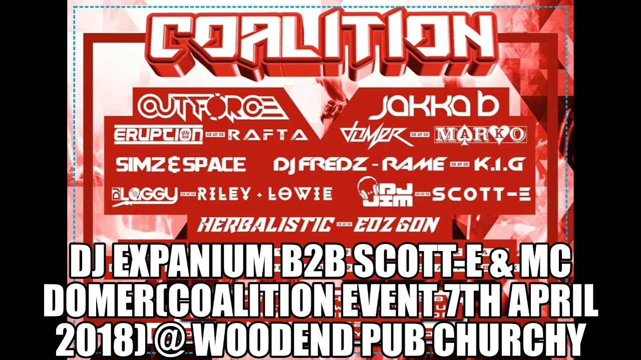 DJ EXPANIUM B2B SCOTT-E / MC DOMER / UK HARDCORE / COALITION  28TH APRIL 2018