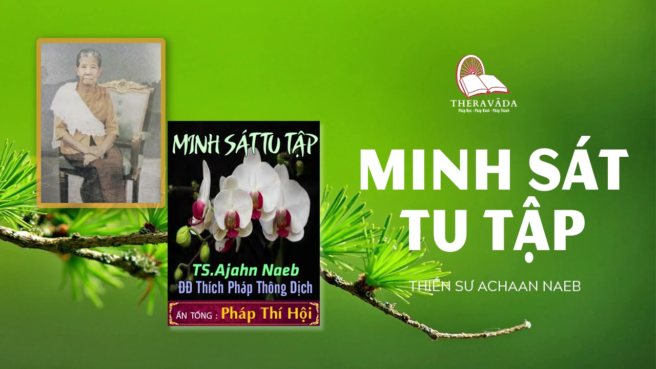 MINH SÁT TU TẬP | NỮ THIỀN SƯ ACHAAN NAEB