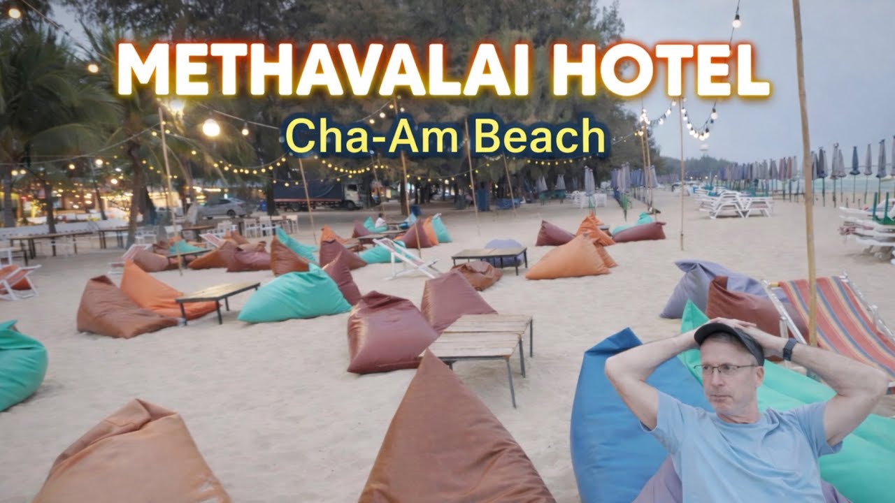 Cha-Am Beach in Thailand | Staying at Methavalai Cha-Am Hotel