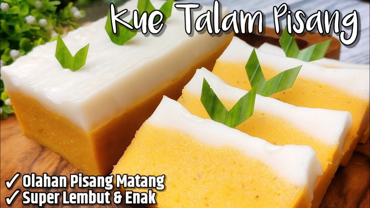 KUE TALAM PISANG | Punya Pisang Kematangan Dibikin Kue Talam Pisang Pasti Enak dan Super Lembut