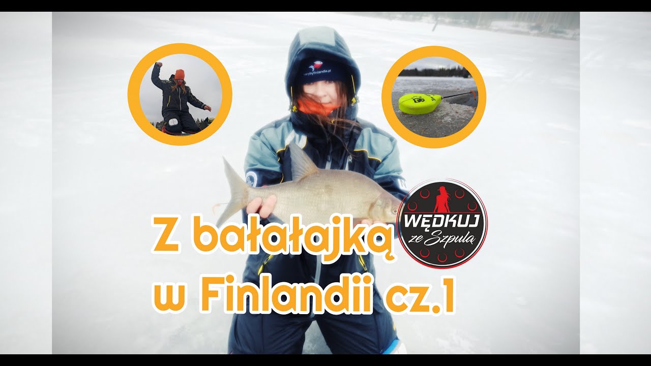 Podlodowe leszcze - z bałałajką w Finlandii cz. 1