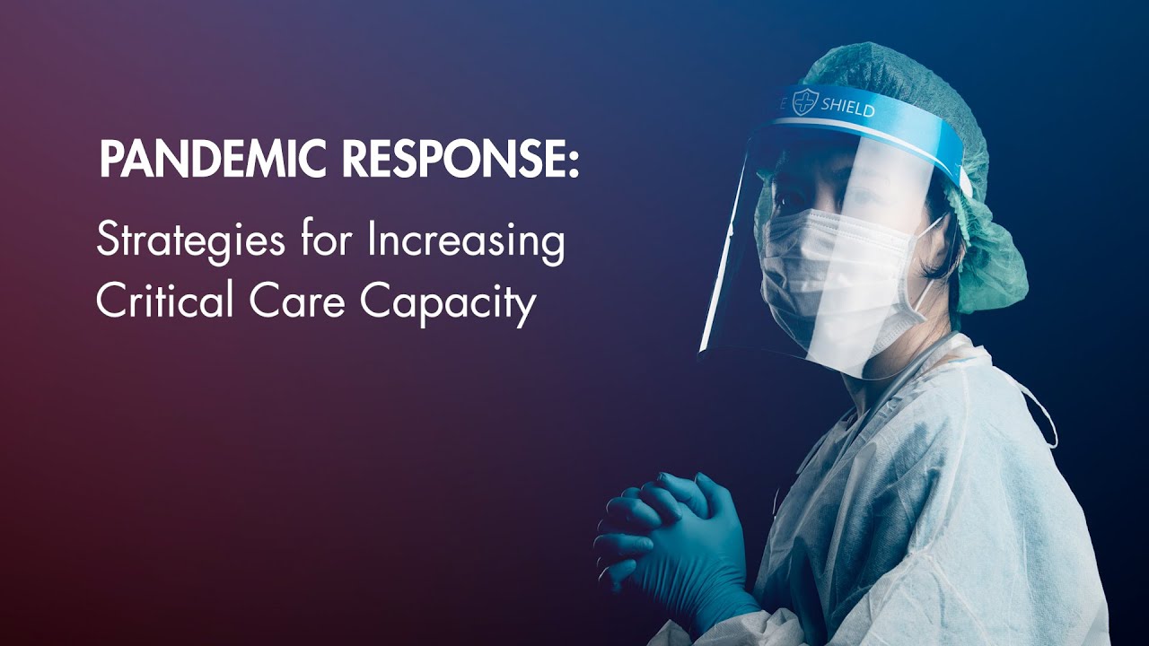 Pandemic Response: Strategies for Increasing Critical Care Capacity