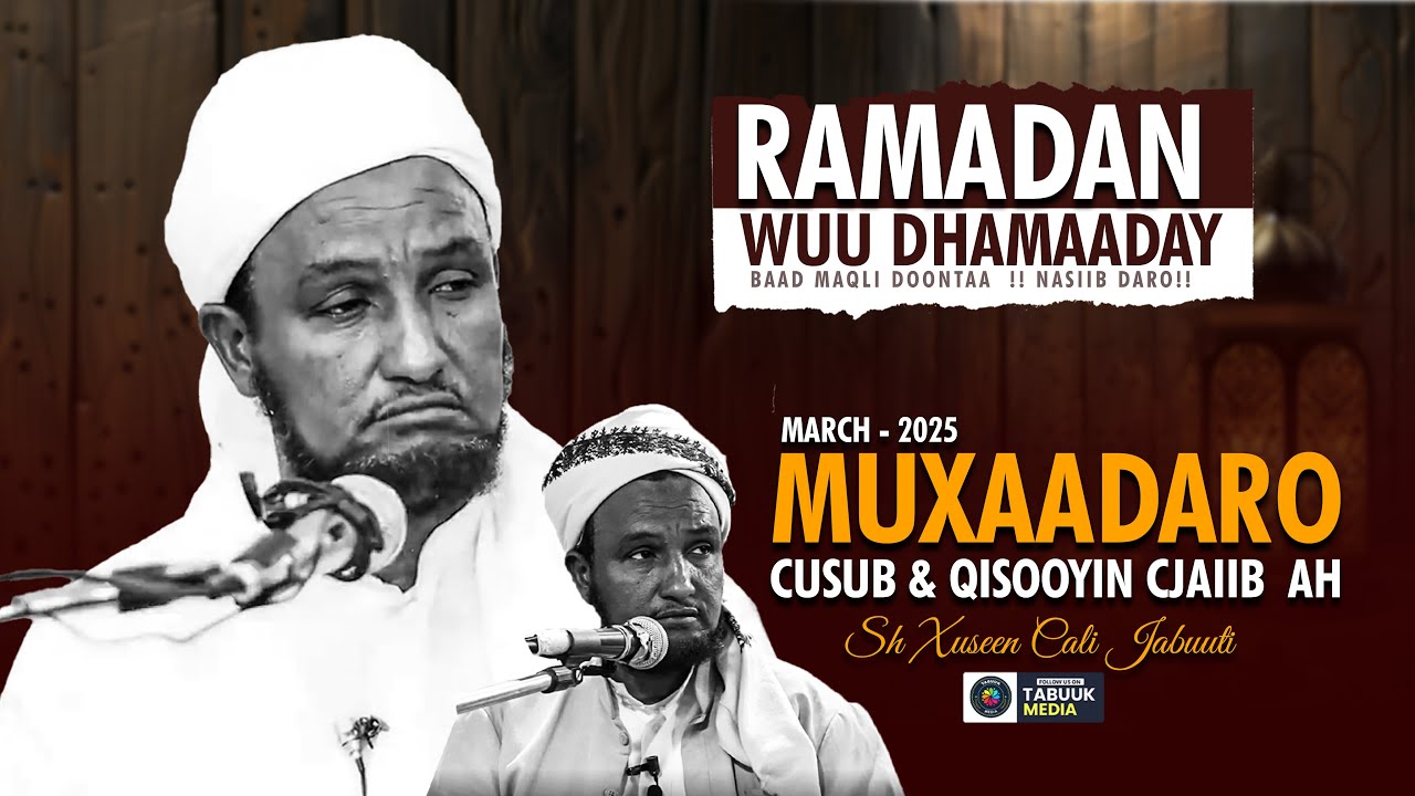 EXCLUSIVE | Ramadaan Wuu Dhamaaday Baad Maqli Doontaa... ᴴᴰ Sh Xuseen cali Jabuuti Muxaadaro cusub