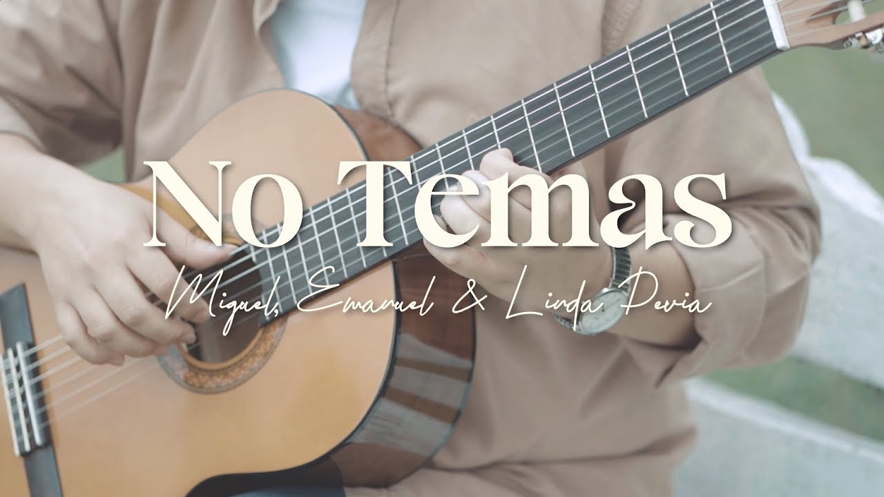 No Temas | Miguel, Emanuel & Linda Devia