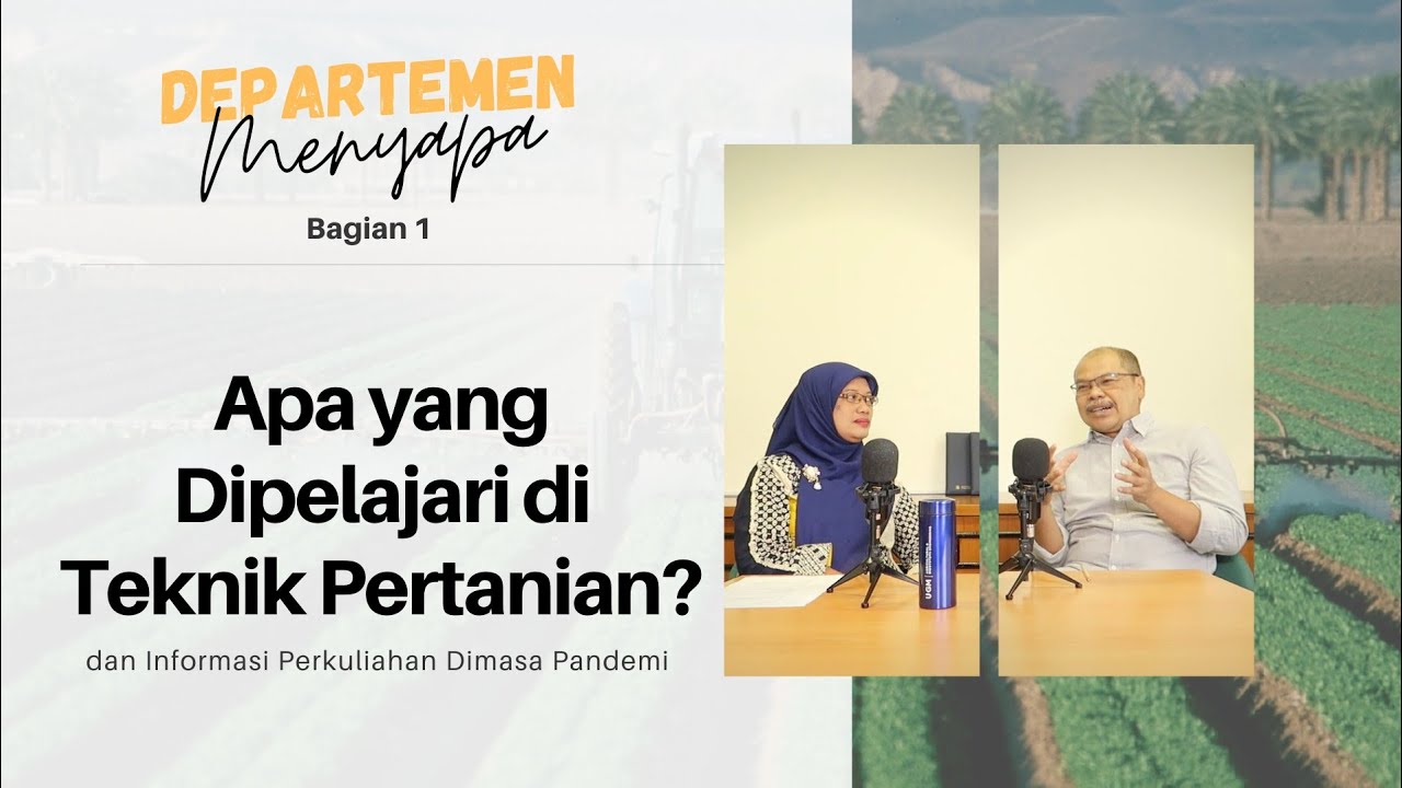 Apa yang Dipelajari di Teknik Pertanian? - 