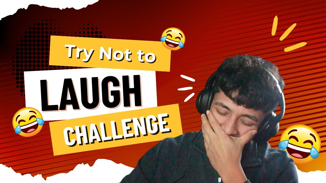 TRY NOT TO LAUGH CHALLENGE