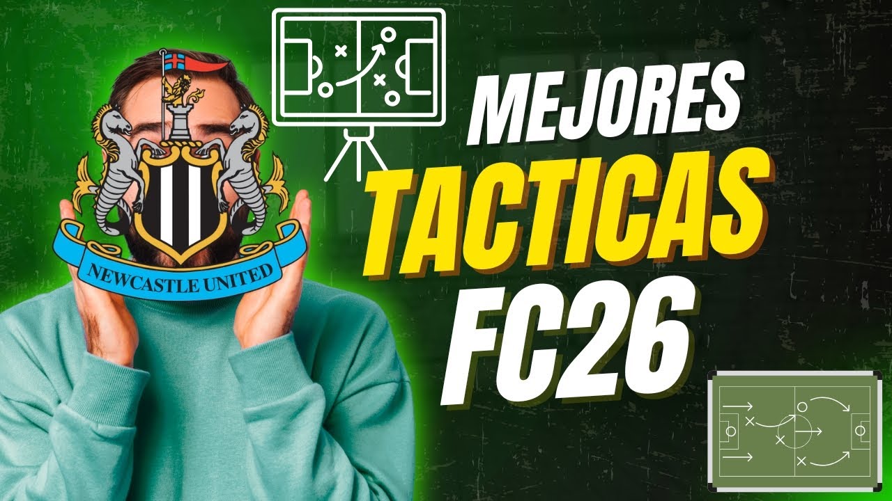 MEJORES TACTICAS FC26 - FULL NEWCASTLE