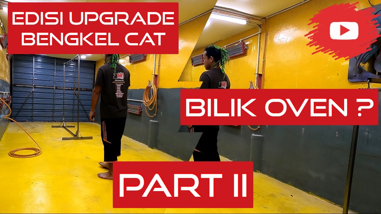 Edisi Upgrade Bengkel Cat - Part 2