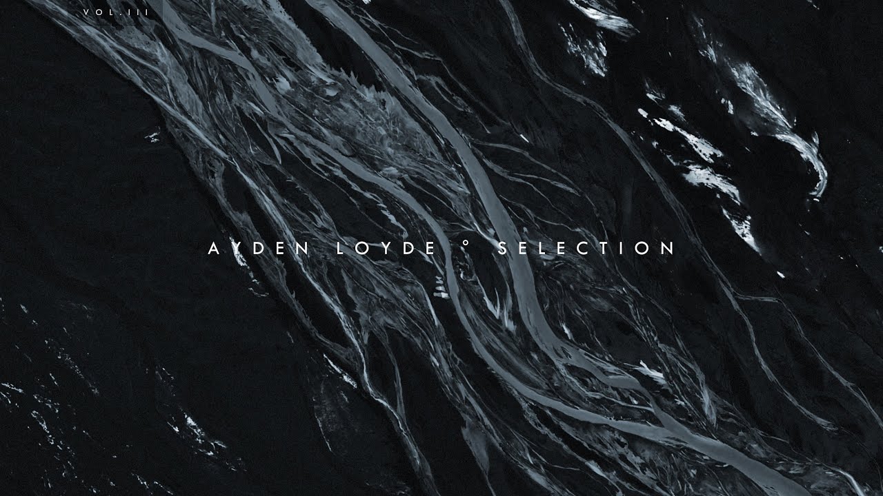 AYDEN LOYDE ° SELECTION : Vol. III (Afterlife, Anyma, KREAM, Mau P, Rebūke, MEDUZA, John Summit)