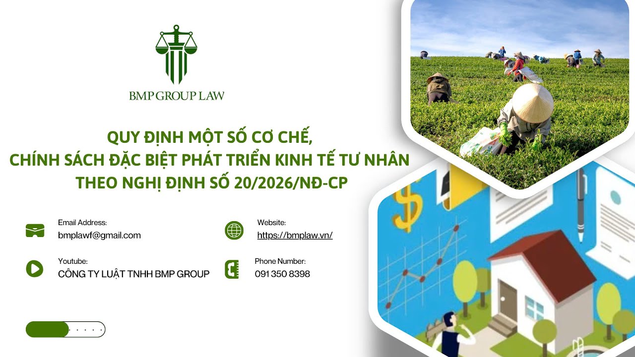 MỘT SỐ CƠ CHẾ, CHÍNH SÁCH ĐẶC BIỆT PHÁT TRIỂN KINH TẾ TƯ NHÂN THEO NGHỊ ĐỊNH SỐ 20/2026/NĐ-CP