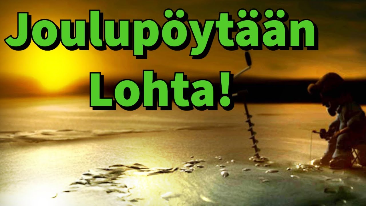 YRITETÄÄN JOULUPÖYTÄÄN LOHTA! | Pro Pilkki 2