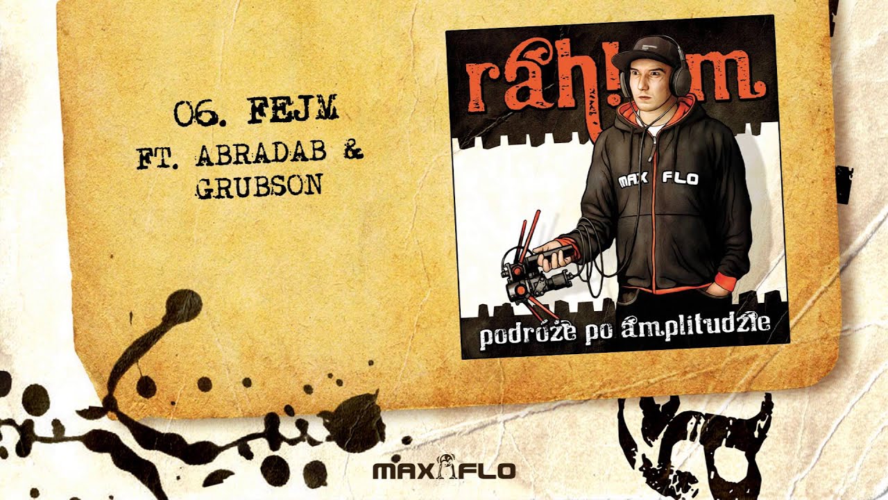 Rahim - 06 Fejm ft. Abradab & GrubSon (audio) prod. Stahu