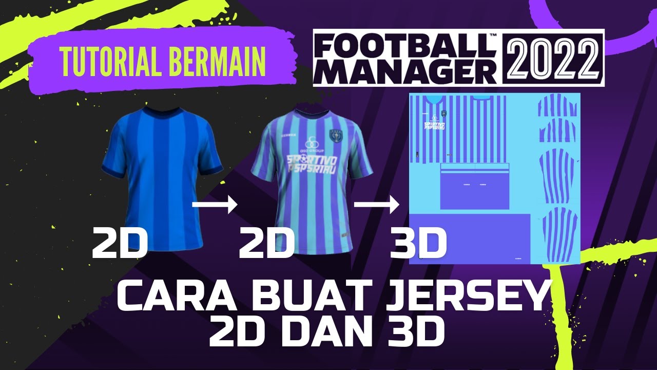 Cara Membuat Jersey 2D dan 3D Kits di Football Manager dengan Mudah via fmkitcreator.com