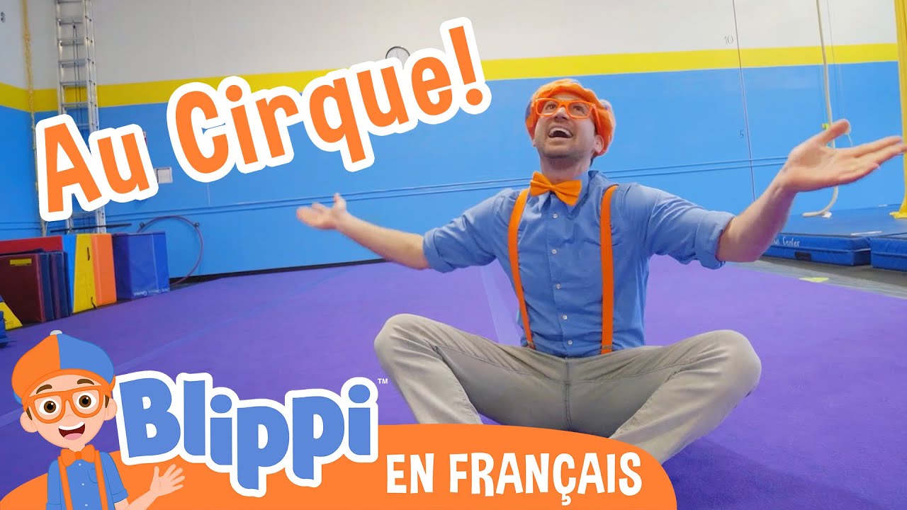 Blippi visite le Centre du Cirque