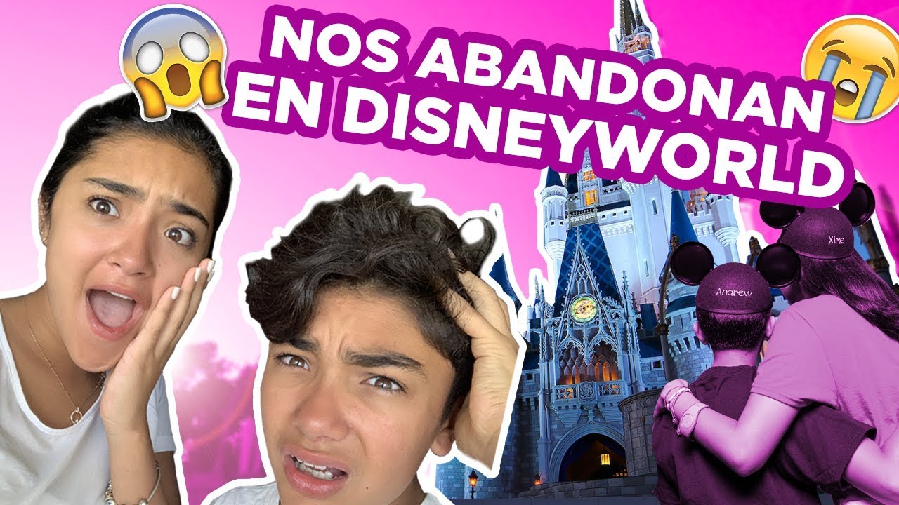 MIS PAPÁS NOS ABANDONARON EN DISNEY WORLD!  XIME PONCH