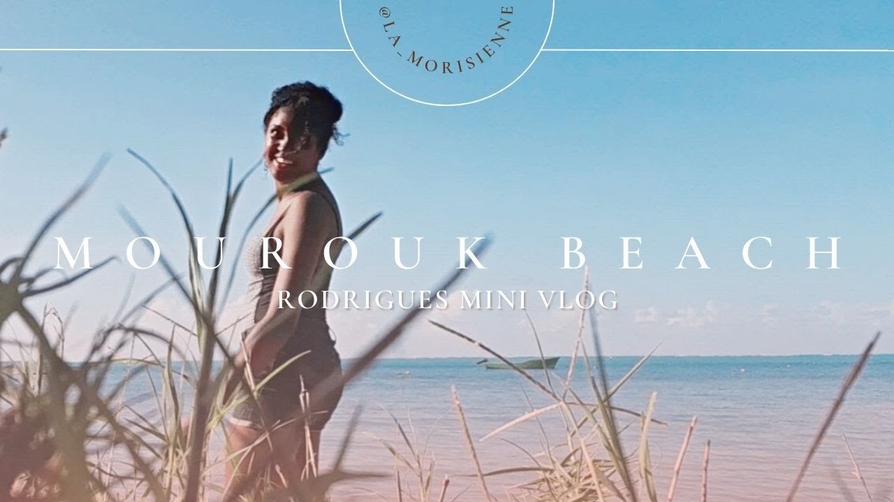 MINI VLOG à la plage de Mourouk | Ile Rodrigues