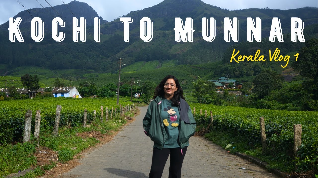 Kochi to Munnar Road Trip | Kerala Ep 1