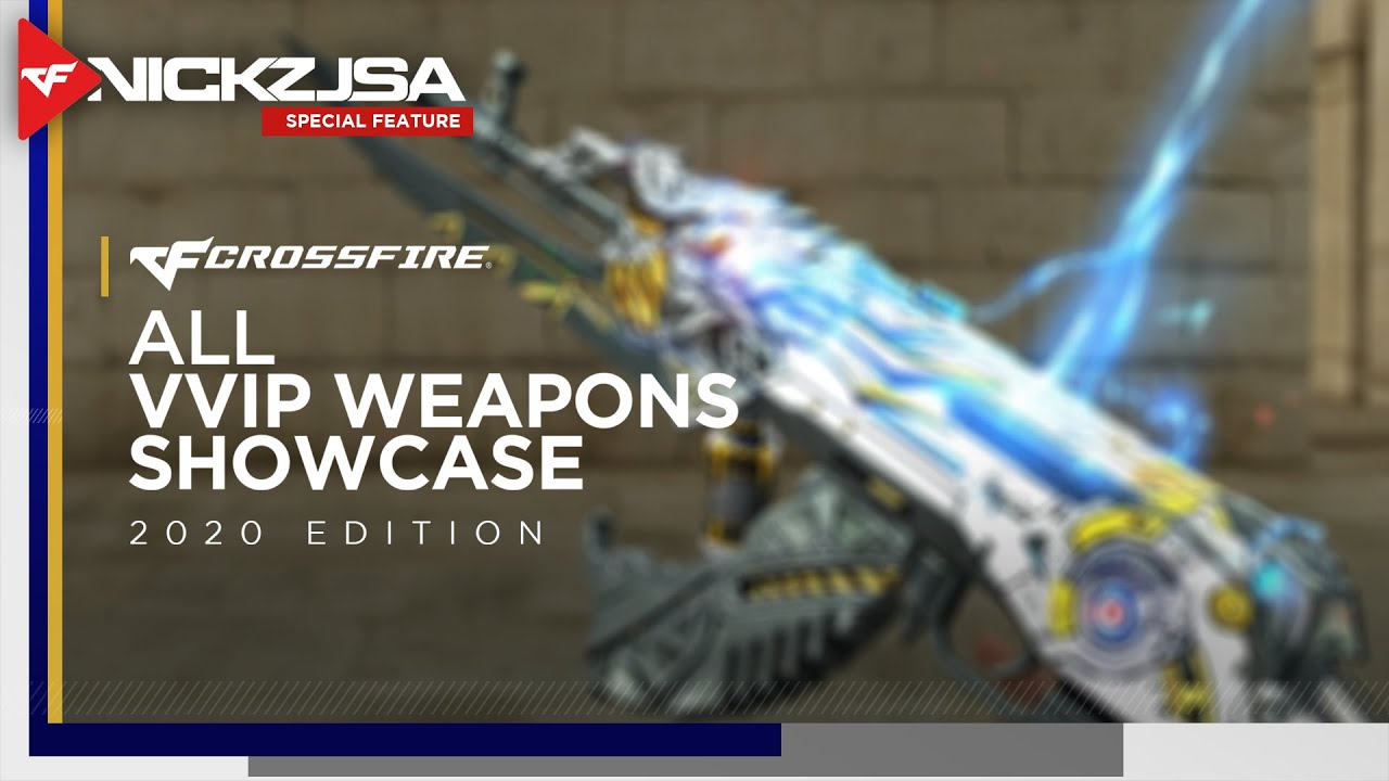【UPDATED】All VVIP Weapons Showcase (2020 Edition) | CROSSFIRE