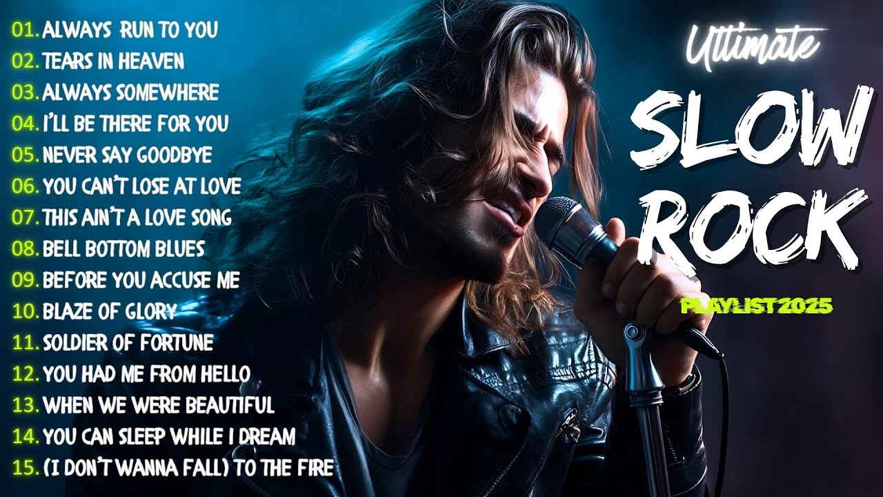 THE ULTIMATE EMOTIONAL SLOW ROCK SONGS 2025 ❤️🔥 ALWAYS RUN TO YOU