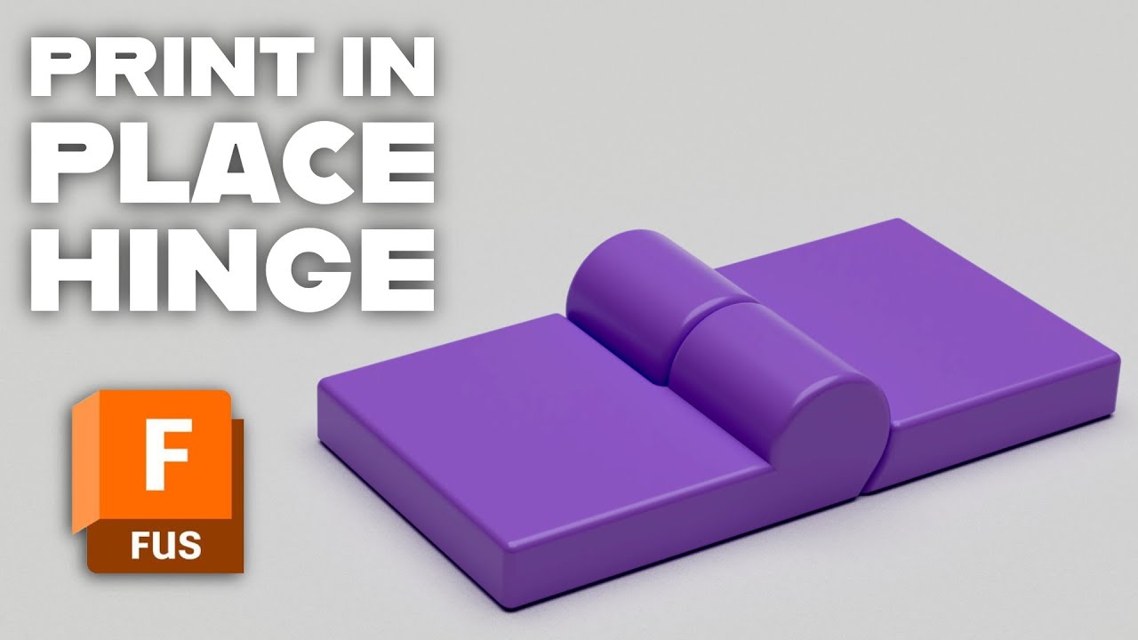 Print-in-Place Hinge in Fusion 360: Clearances, Taper Angles, and Fillets