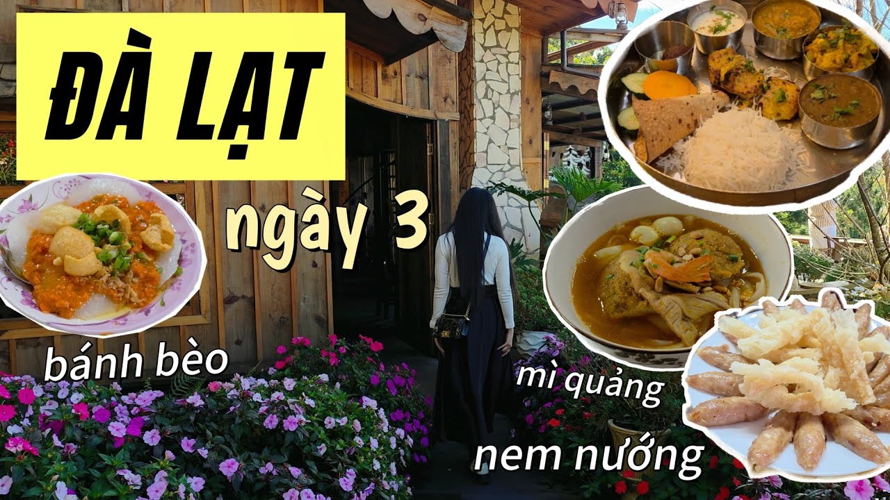 ĐÀ LẠT NGÀY THỨ BA - SỮA GẠO, NEM NƯỚNG, MÌ QUẢNG, BÁNH BÈO, CAFE | MIMI OFFICIAL
