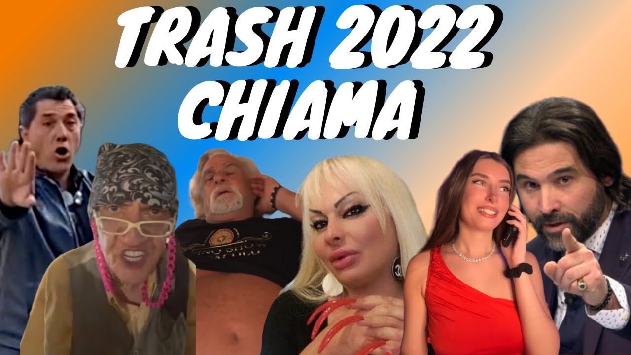 TRASH 2022 CHIAMA ... 📞