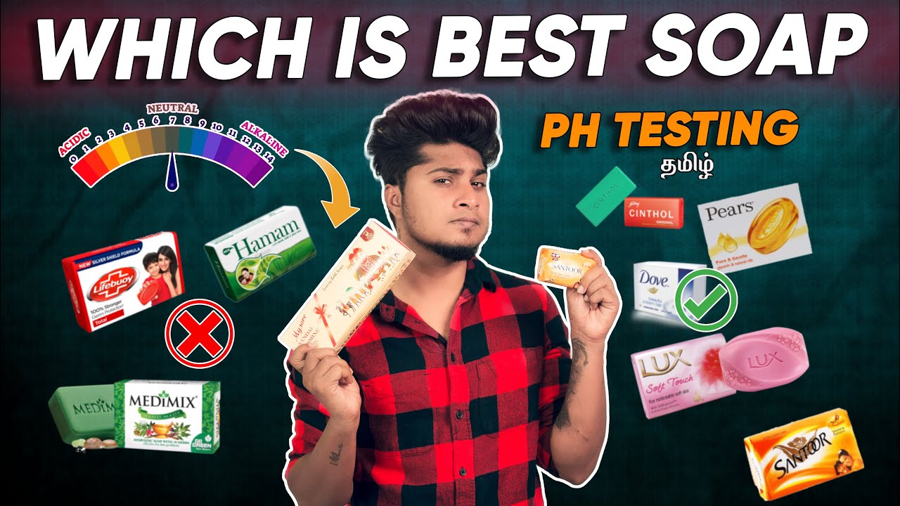 WHICH IS BEST SOAP IN INDIA | Soap Ph Testing | In Tamil | Saran Lifestyle