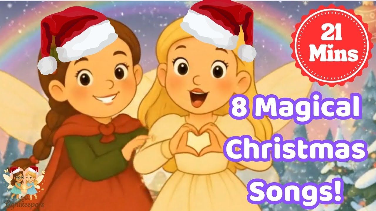 8 Magical Christmas Fairy Songs 🎄✨ | 21 Minutes of Little Lightkeepers Music for Kids