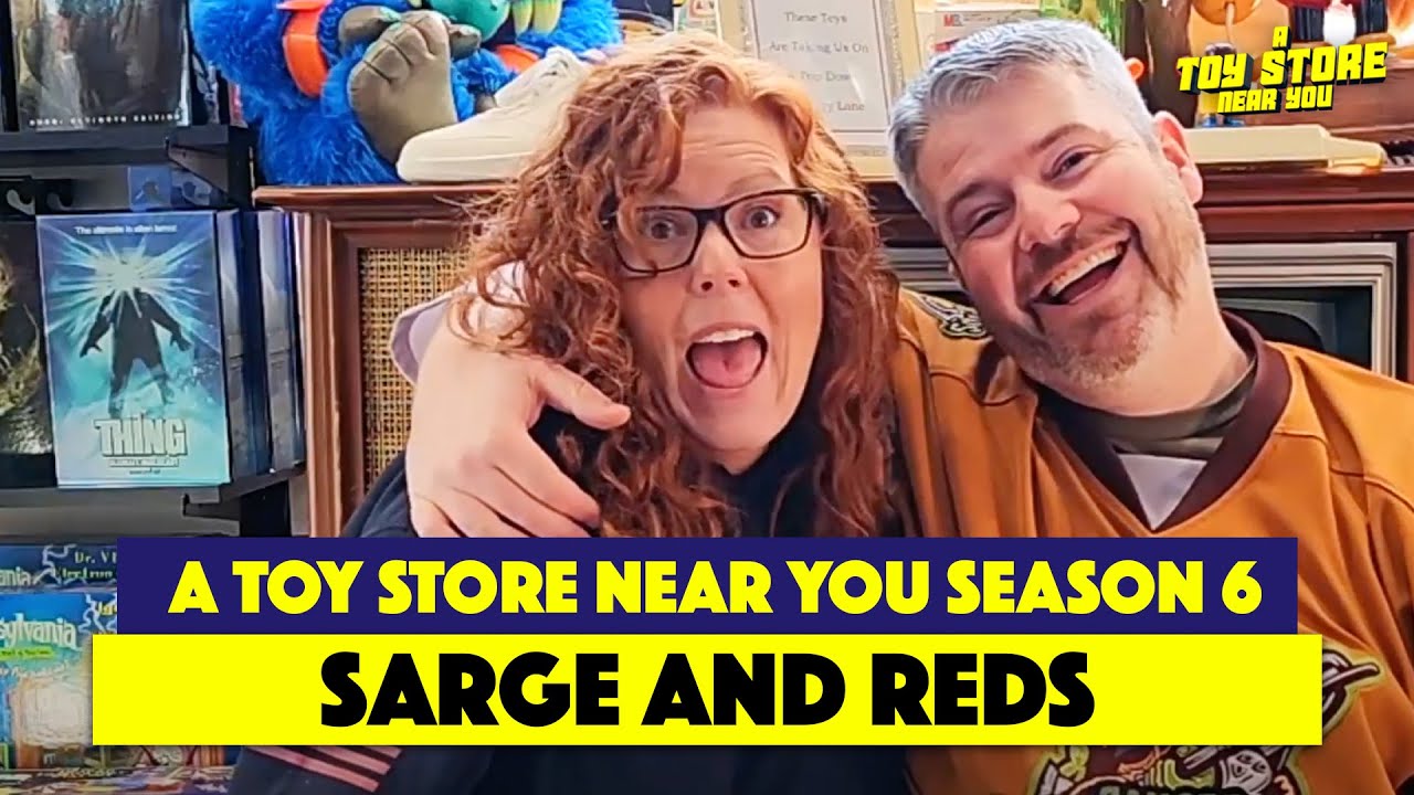 A Toy Store Near You Season 6 - Sarge & Reds - FULL EPISODE