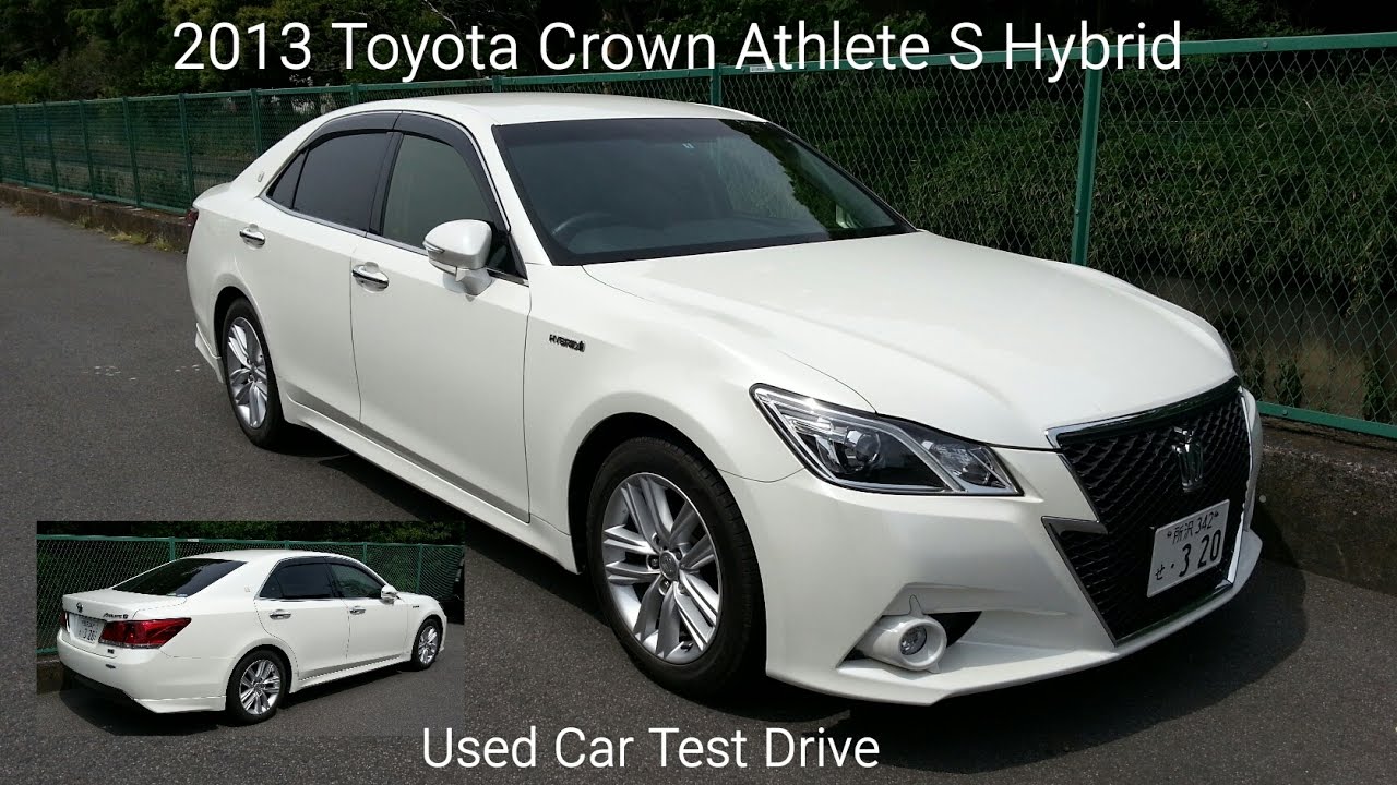 5 6 15 Used Car Test Drive 2013 Toyota Crown Athlete S Hybrid 2013 トヨタ クラウン アスリート S ハイブリッド