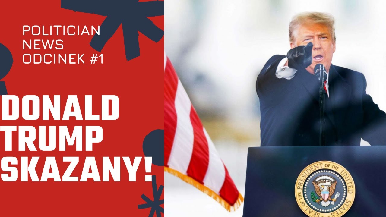 Donald Trump skazany! Największy skandal w historii USA? Politician News#1