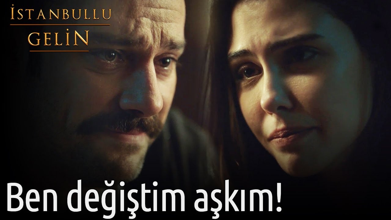 Ben Değiştim Aşkım! | İstanbullu Gelin