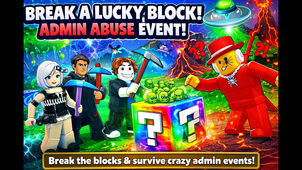 ADMIN ABUSE in Break a Lucky Block Roblox! Crazy Events with My Kids!