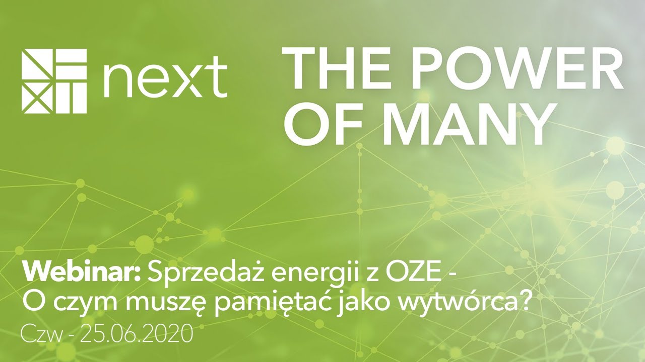 Next Kraftwerke Webinar: Sprzedaż energii z OZE - O czym muszę pamiętać jako wytwórca?