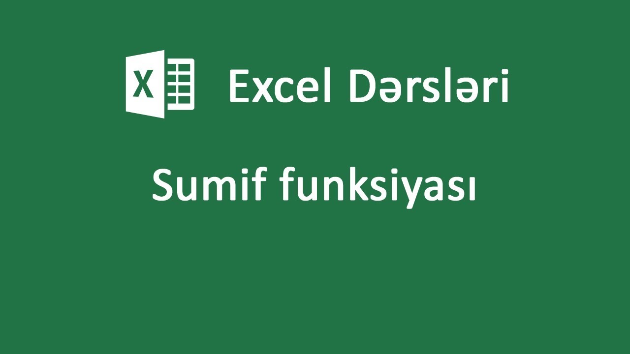 Sumif funksiyası - Excel dərsləri #32