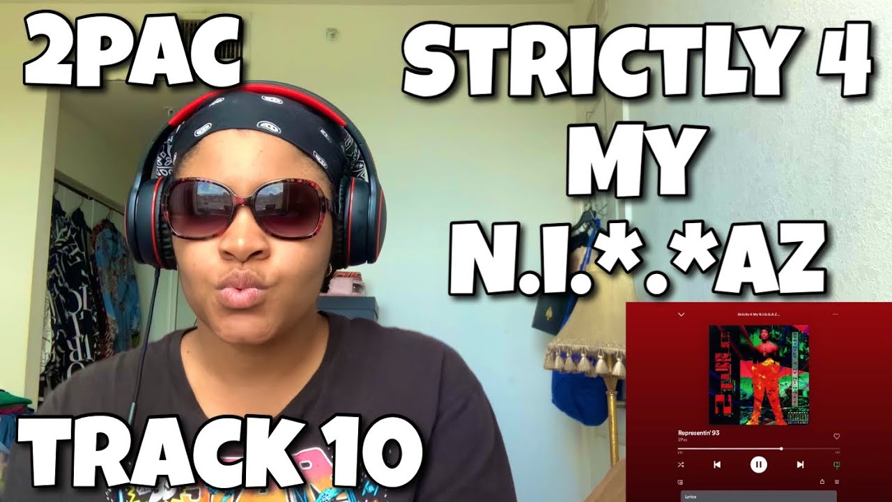 2PAC “ STRICTLY 4 MY N.I.*.*.AZ ALBUM REACTION “ REPRESENTING 93 “