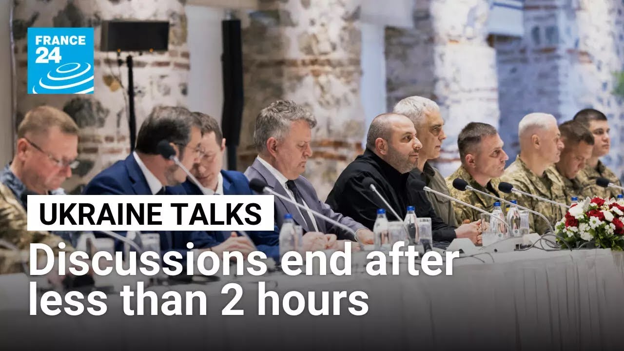 Russia-Ukraine peace talks end after less than 2 hours in Istanbul, officials say &bull; FRANCE 24