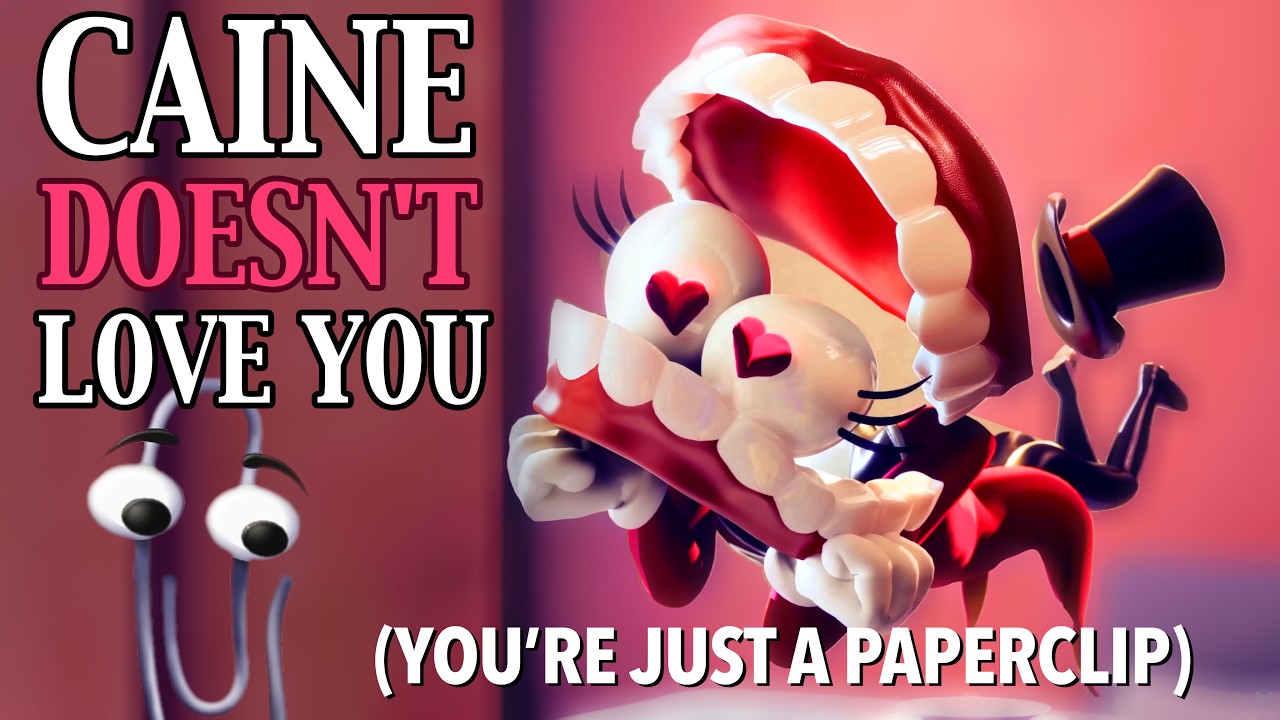 Caine Doesn't Love You - You're Just a Paperclip | The Amazing Digital Circus Theory