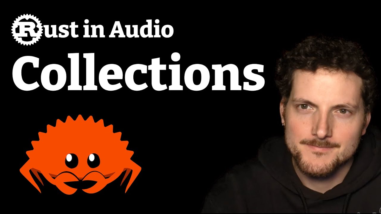 Rust in Audio: Collections