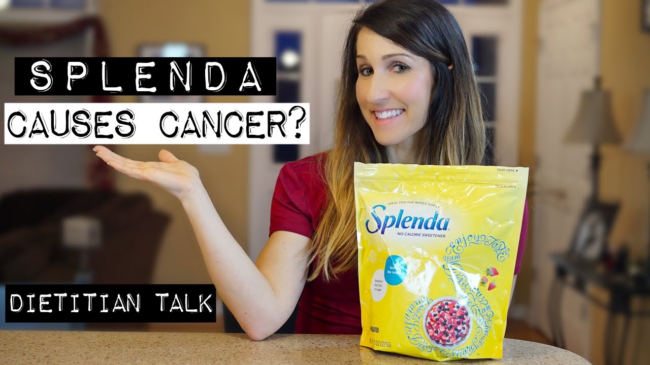 Splenda Causes Cancer?  The Truth Revealed - Dietitian Talk