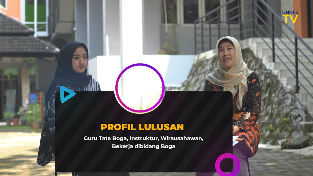 UNNES TV - Kuliah Tata Boga UNNES Nggak Cuma Masak 