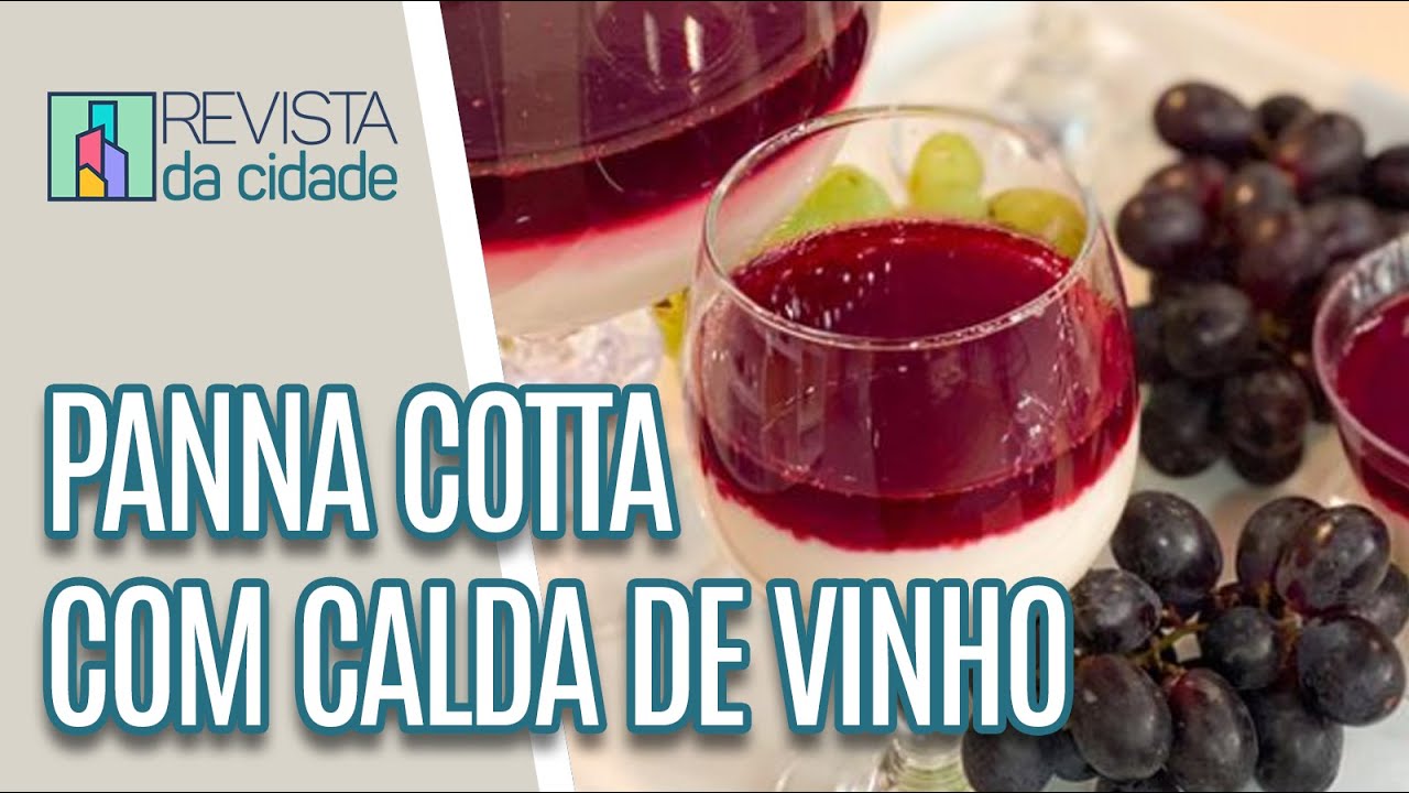 Panna Cotta com calda de vinho - Revista da Cidade (08/06/2023)