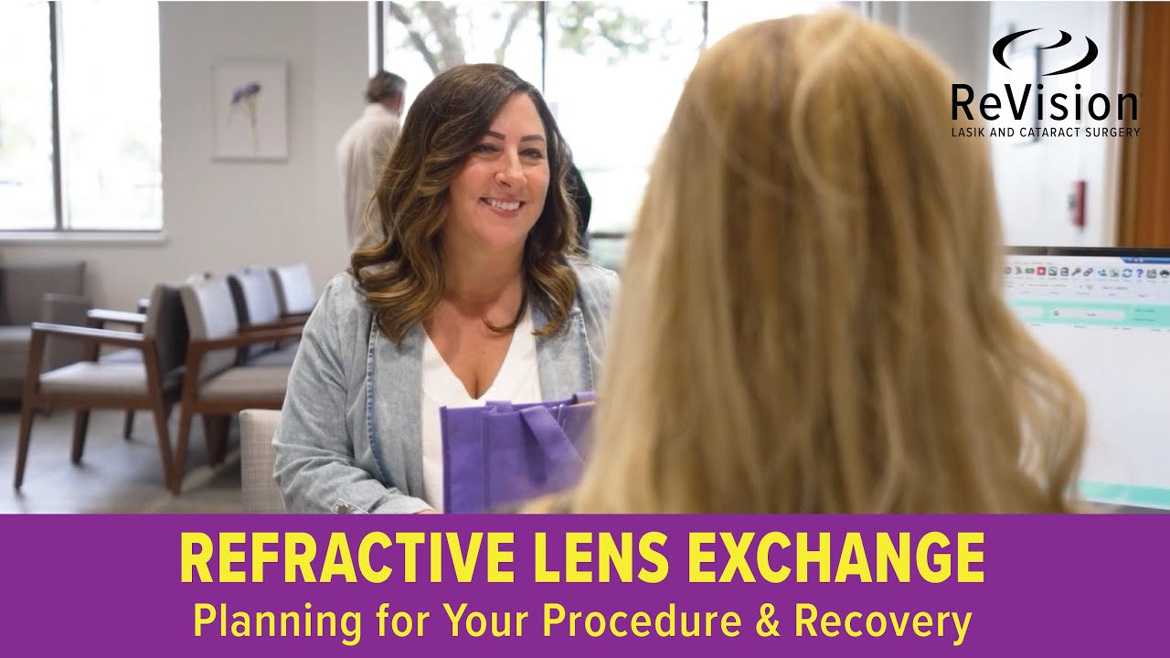 Preparing for Your Refractive Lens Exchange Procedure
