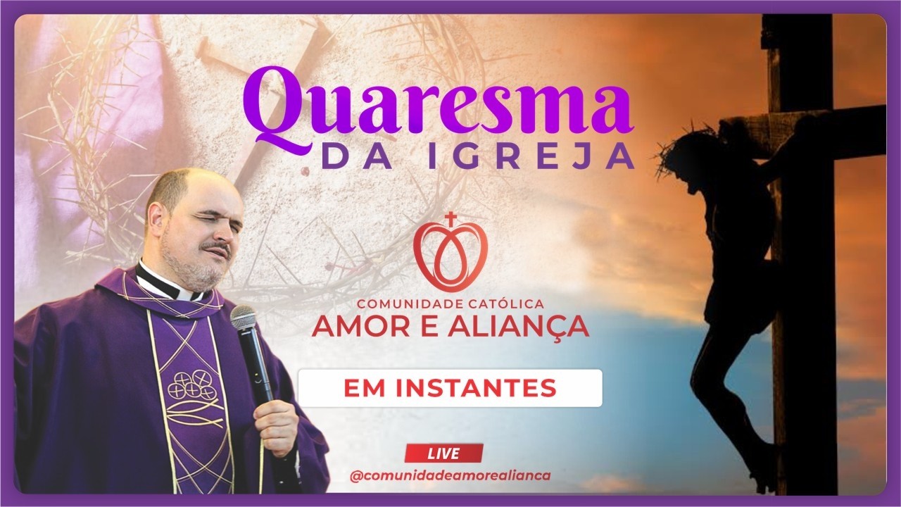 QUARESMA DA IGREJA | 5h30min | 26 de Fevereiro de 2026, Quinta-feira