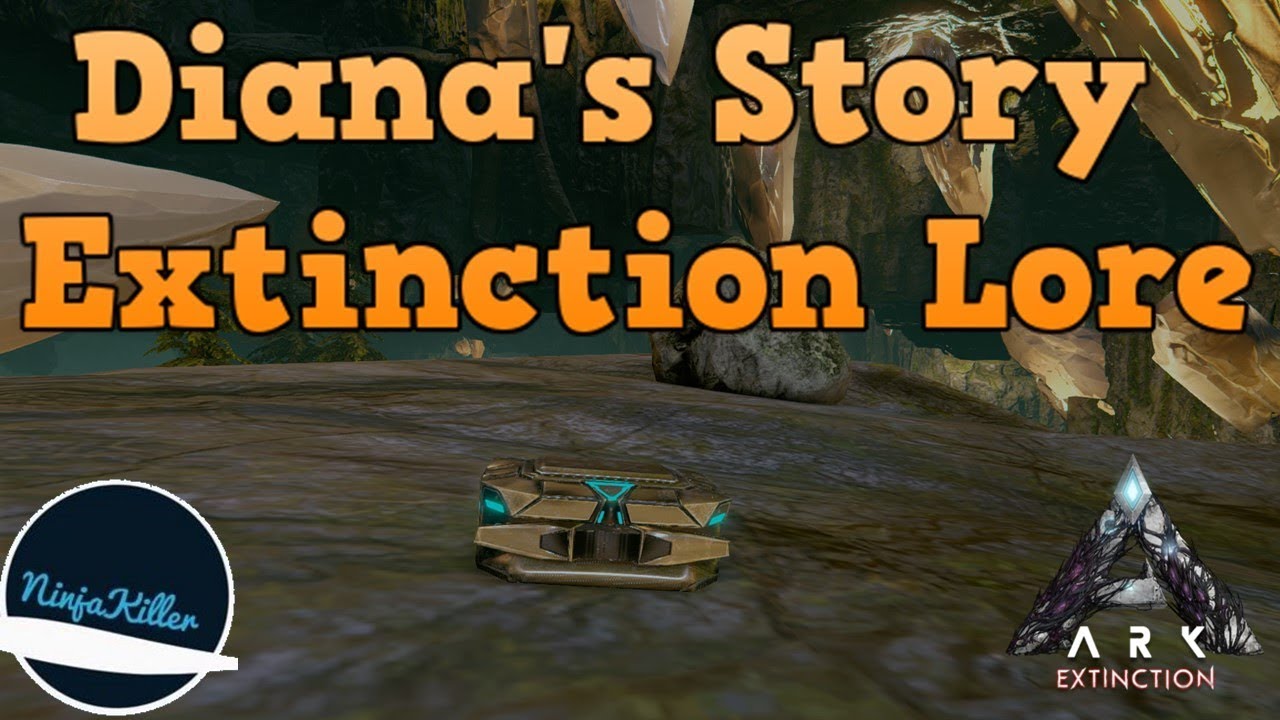 ARK Diana Altaras Explorer Notes (1-30) | The Story of ARK: Extinction