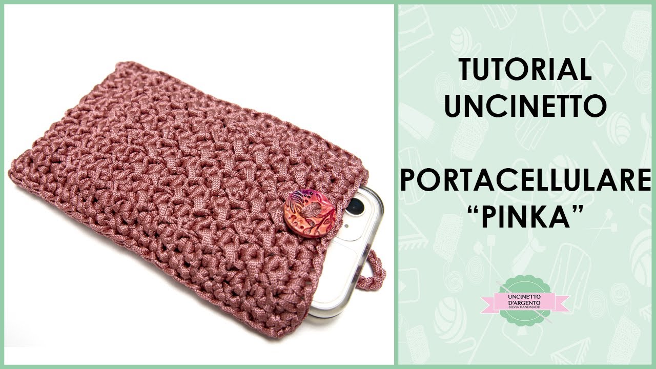Tutorial portacellulare uncinetto 